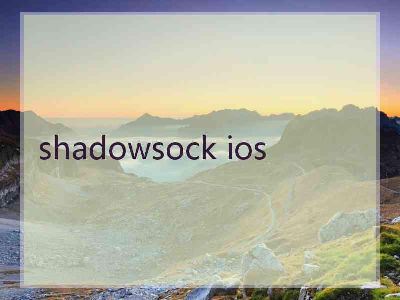 shadowsock ios